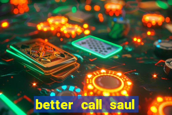 better call saul torrent dublado